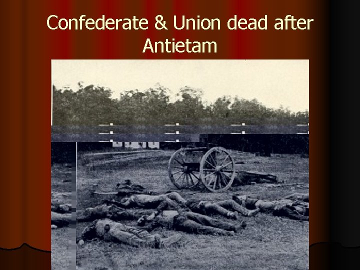 Confederate & Union dead after Antietam 