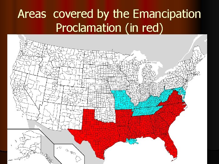 Areas covered by the Emancipation Proclamation (in red) 