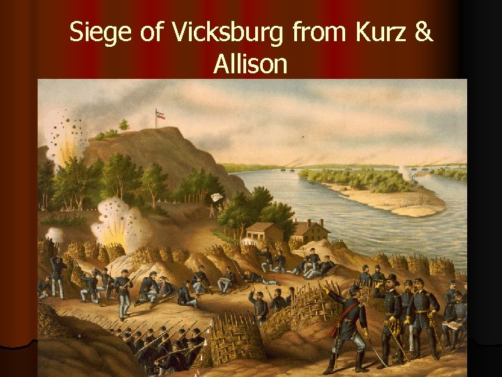 Siege of Vicksburg from Kurz & Allison 