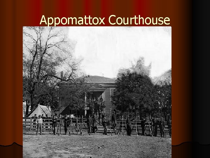 Appomattox Courthouse 