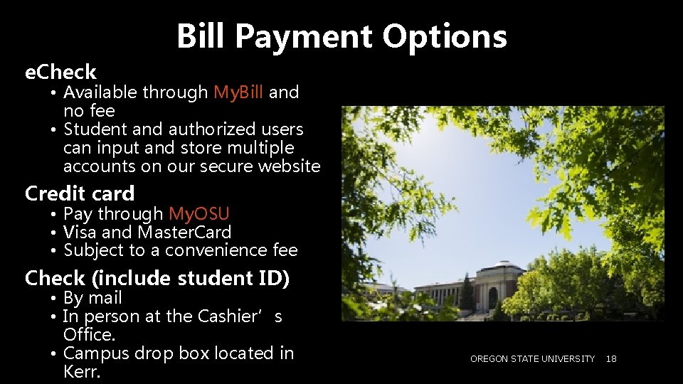 Bill Payment Options e. Check • Available through My. Bill and no fee •