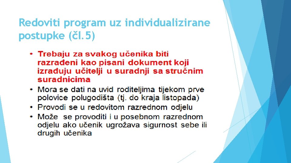 Redoviti program uz individualizirane postupke (čl. 5) 