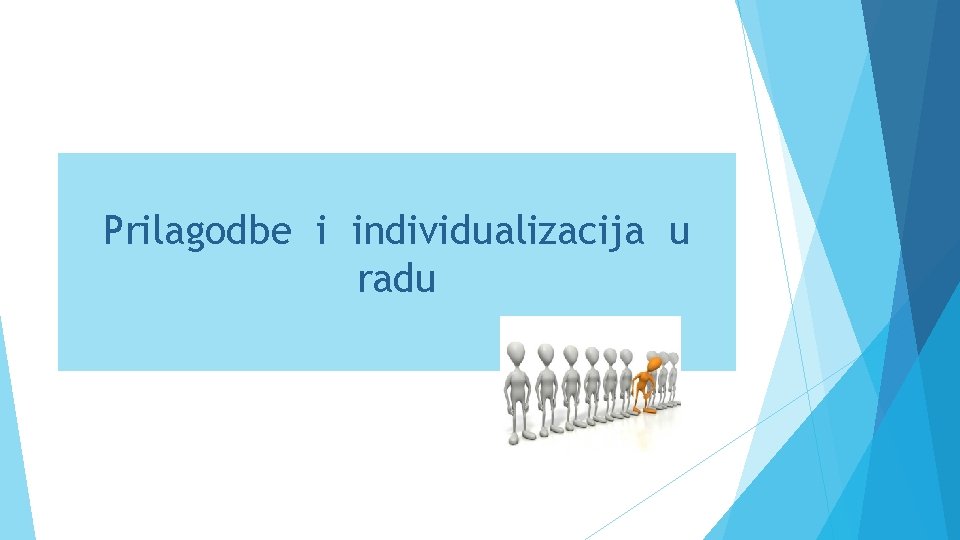 Prilagodbe i individualizacija u radu 