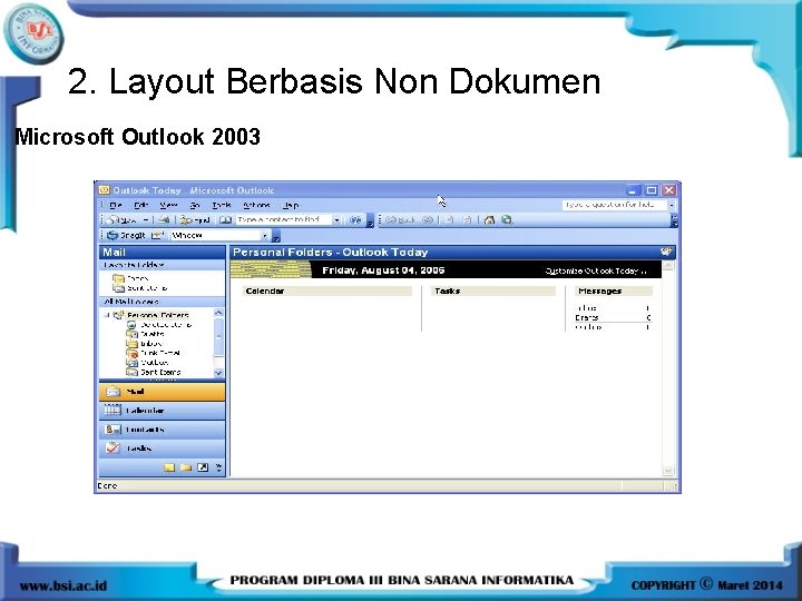 2. Layout Berbasis Non Dokumen Microsoft Outlook 2003 