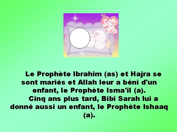 Le Prophète Ibrahim (as) et Hajra se sont mariés et Allah leur a béni