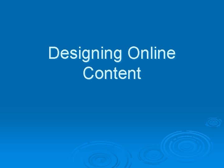 Designing Online Content 