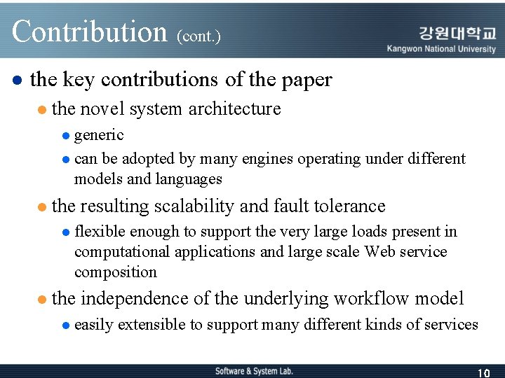 Contribution (cont. ) l the key contributions of the paper l the novel system