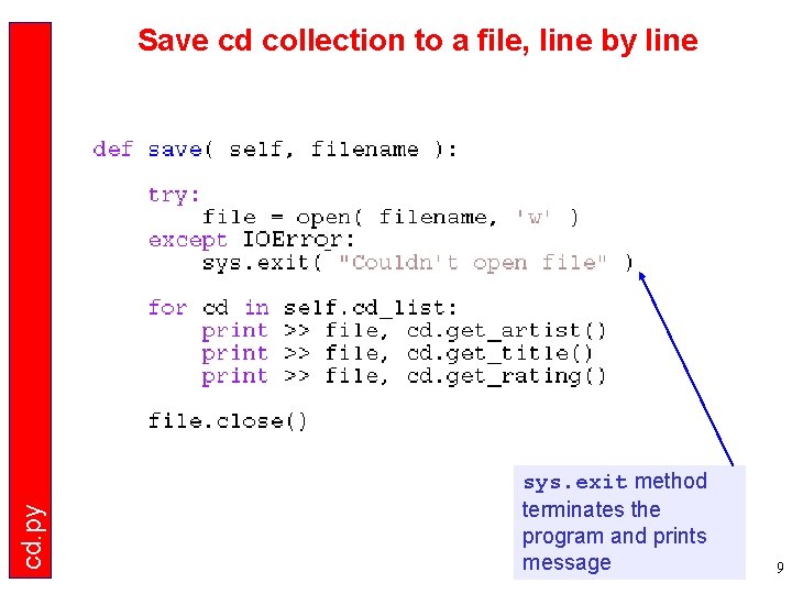 cd. py Save cd collection to a file, line by line sys. exit method