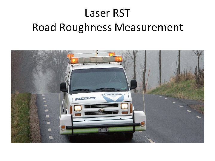 Laser RST Road Roughness Measurement 