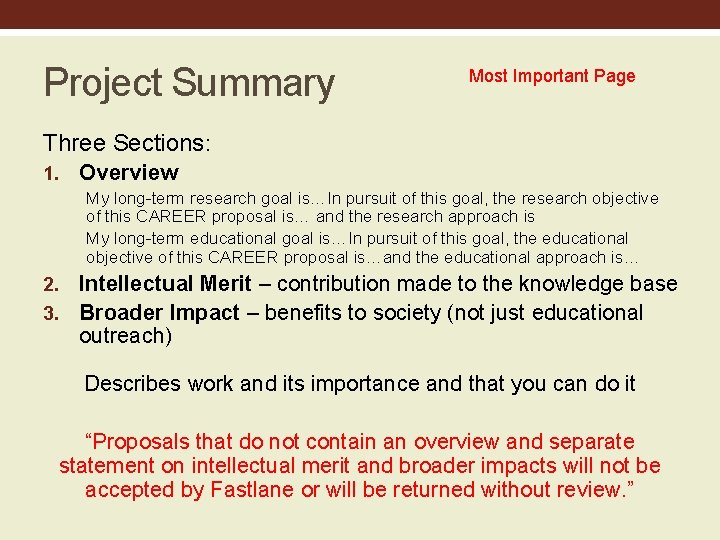 Project Summary Most Important Page Three Sections: 1. Overview My long-term research goal is…In