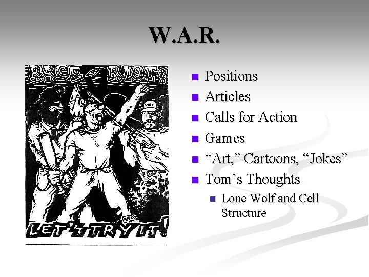 W. A. R. n n n Positions Articles Calls for Action Games “Art, ”
