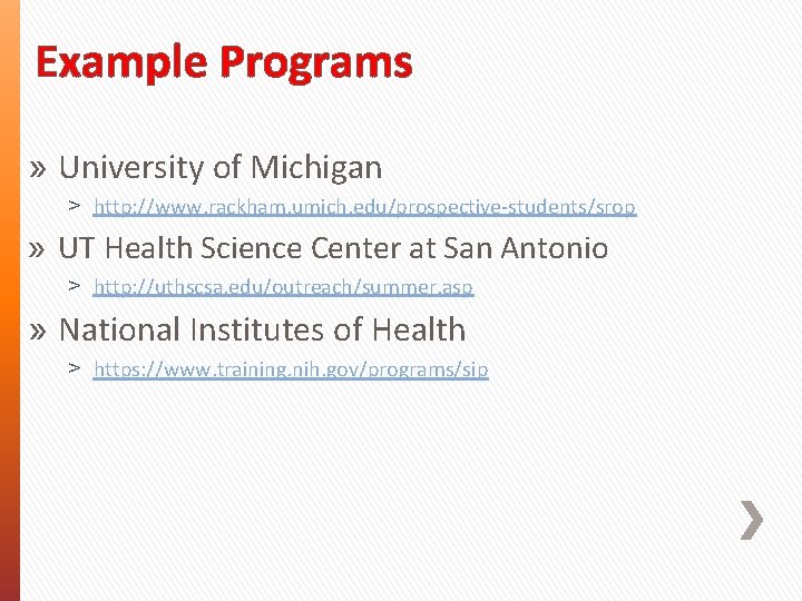 Example Programs » University of Michigan ˃ http: //www. rackham. umich. edu/prospective-students/srop » UT