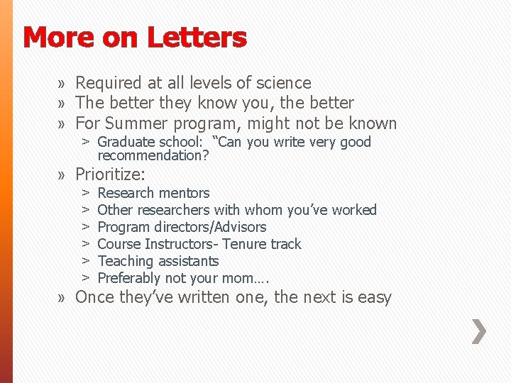 More on Letters » Required at all levels of science » The better they