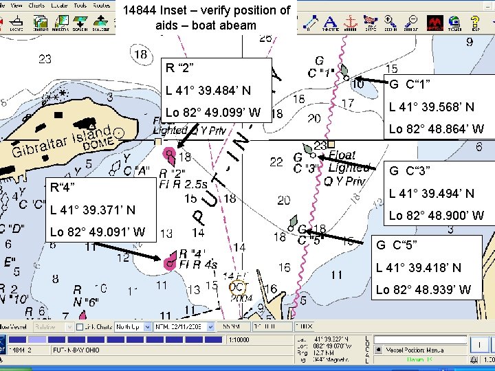 14844 Inset – verify position of aids – boat abeam R “ 2” L