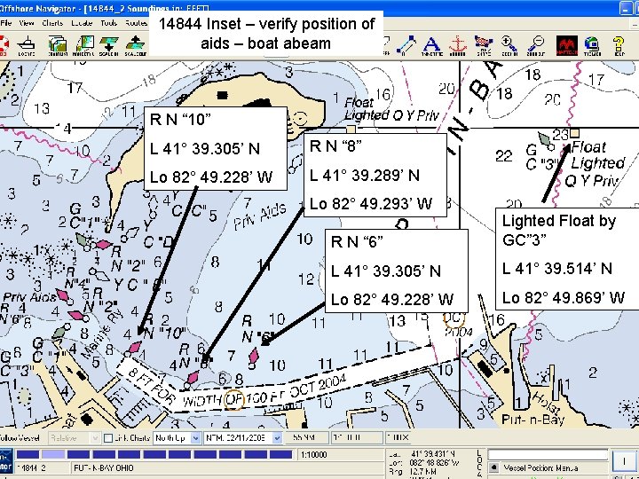 14844 Inset – verify position of aids – boat abeam R N “ 10”