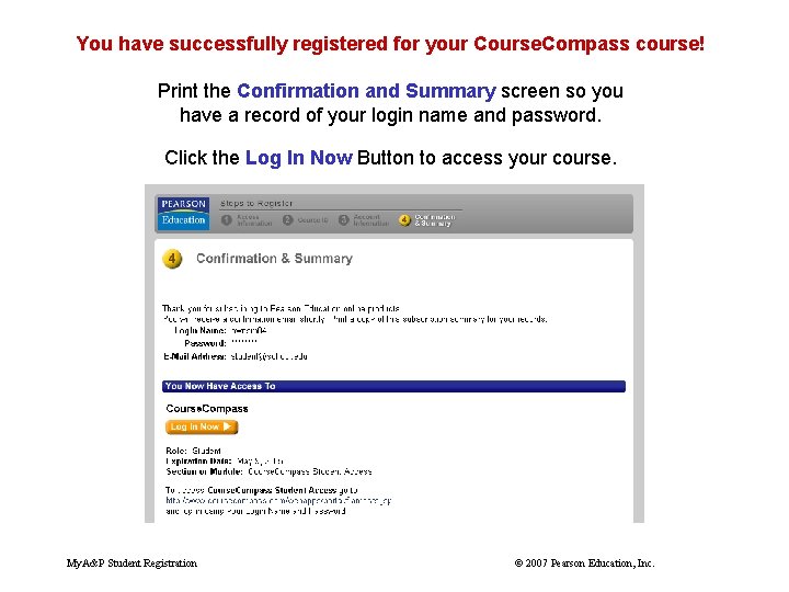 You have successfully registered for your Course. Compass course! Print the Confirmation and Summary