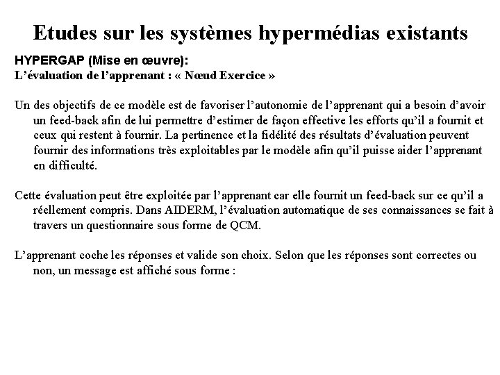 Etudes sur les systèmes hypermédias existants HYPERGAP (Mise en œuvre): L’évaluation de l’apprenant :