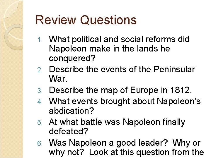 Review Questions 1. 2. 3. 4. 5. 6. What political and social reforms did Review Questions 1. 2. 3. 4. 5. 6. What political and social reforms did