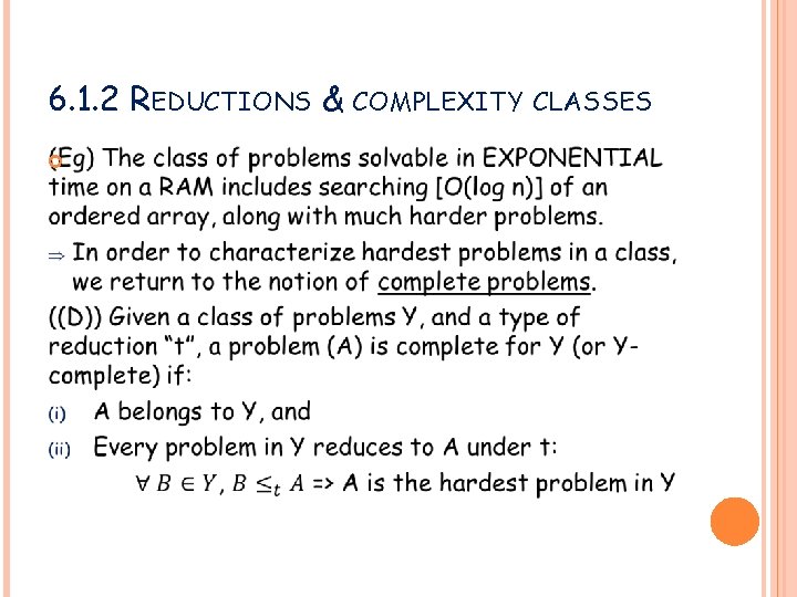 6. 1. 2 REDUCTIONS & COMPLEXITY CLASSES 