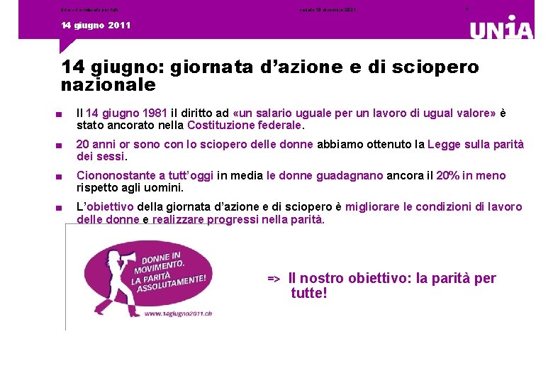 Unia – il sindacato per tutti sabato 18 dicembre 2021 7 14 giugno 2011