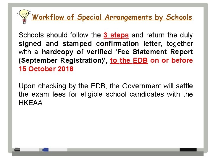 Workflow of Special Arrangements by Schools should follow the 3 steps and return the