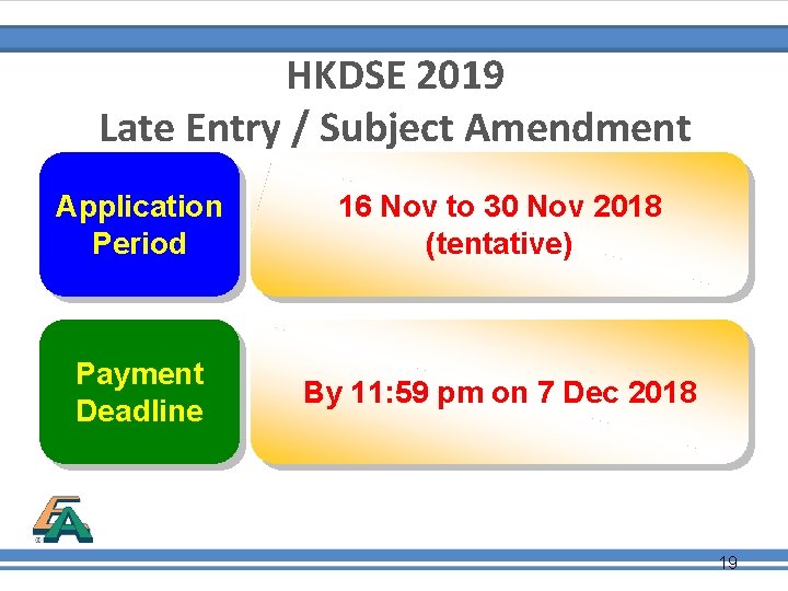HKDSE 2019 Late Entry / Subject Amendment Application Period 16 Nov to 30 Nov