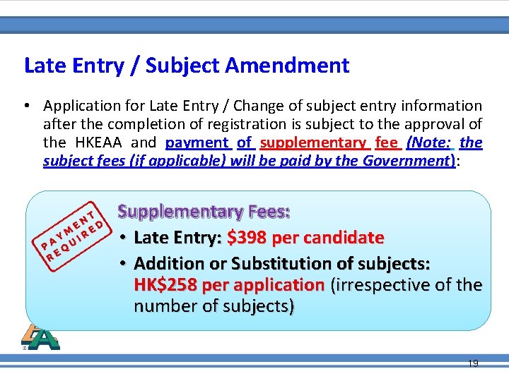 Late Entry / Subject Amendment • Application for Late Entry / Change of subject