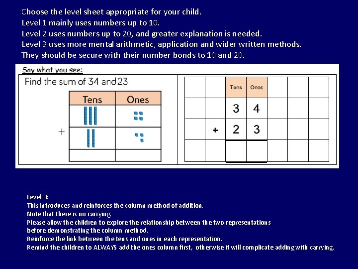 Choose the level sheet appropriate for your child. Level 1 mainly uses numbers up