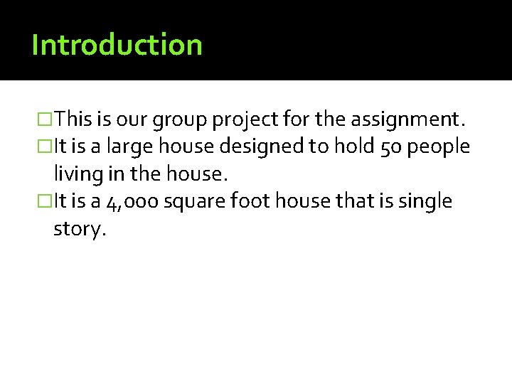 Green Building Introduction This is our group project