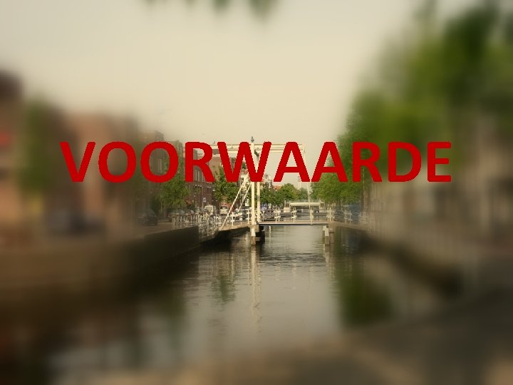 VOORWAARDE 