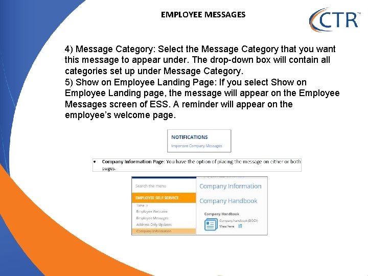 EMPLOYEE MESSAGES 4) Message Category: Select the Message Category that you want this message