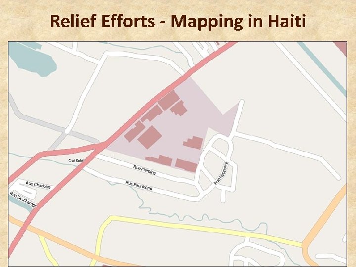 Relief Efforts - Mapping in Haiti 