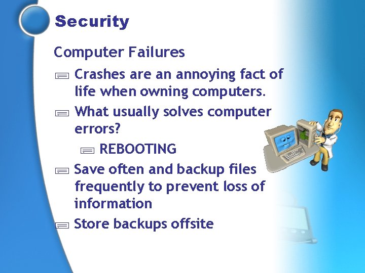 Ethics and Online Issues Using the computer and