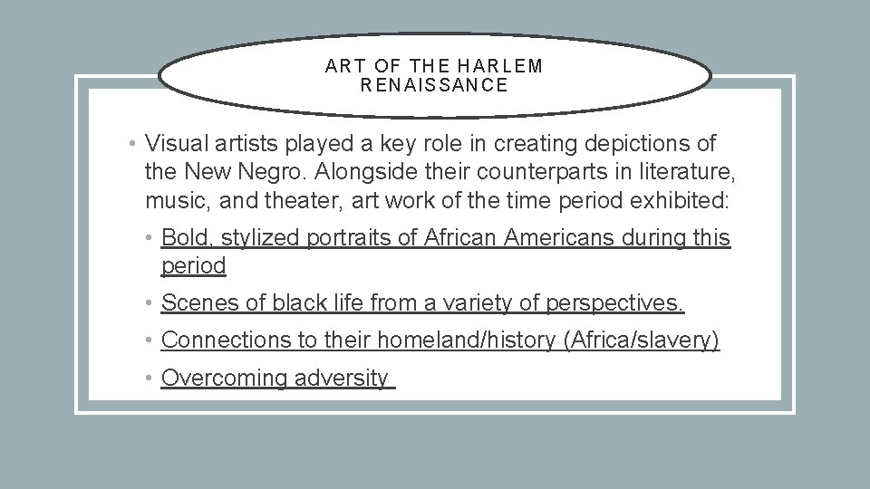 ART OF THE HARLEM RENAIS SANCE • Visual artists played a key role in