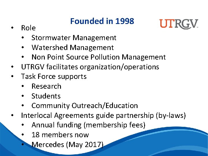 Founded in 1998 • Role • Stormwater Management • Watershed Management • Non Point