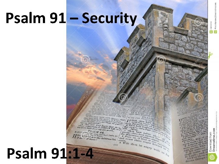 Psalm 91 – Security Psalm 91: 1 -4 