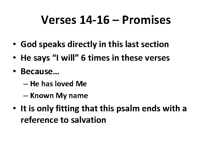 Verses 14 -16 – Promises • God speaks directly in this last section •