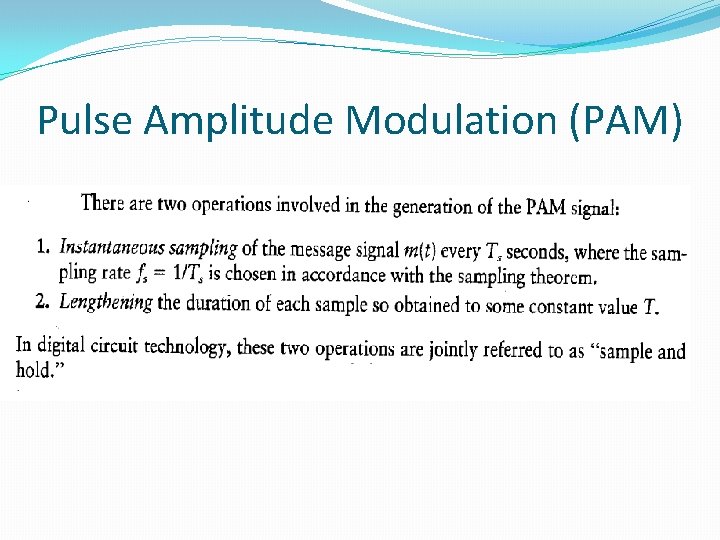 Pulse Amplitude Modulation (PAM) 