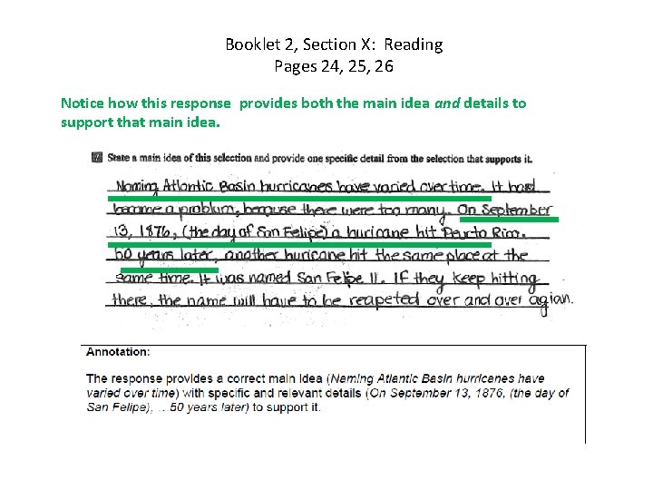 Booklet 2, Section X: Reading Pages 24, 25, 26 Notice how this response provides