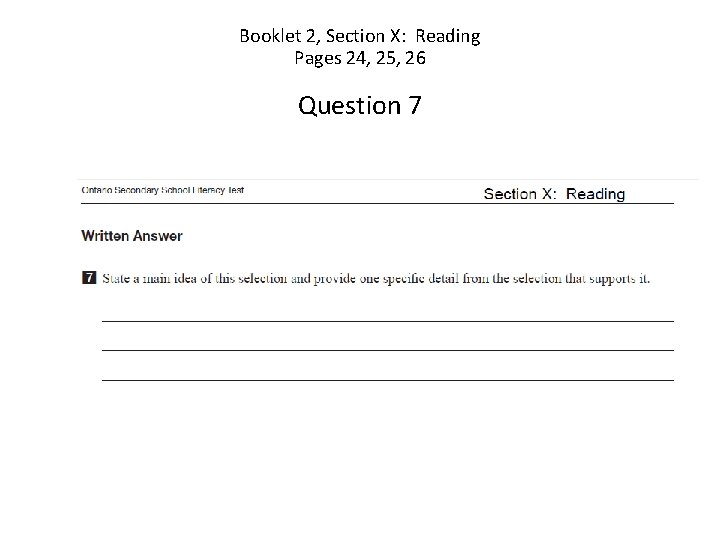 Booklet 2, Section X: Reading Pages 24, 25, 26 Question 7 