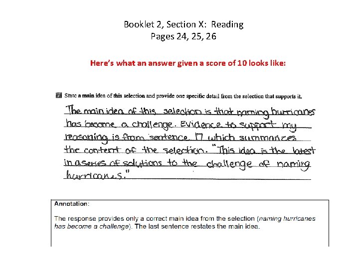 Booklet 2, Section X: Reading Pages 24, 25, 26 Here’s what an answer given