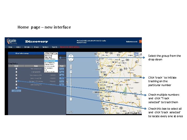 Home page – new interface Select the group from the drop down Click ‘track