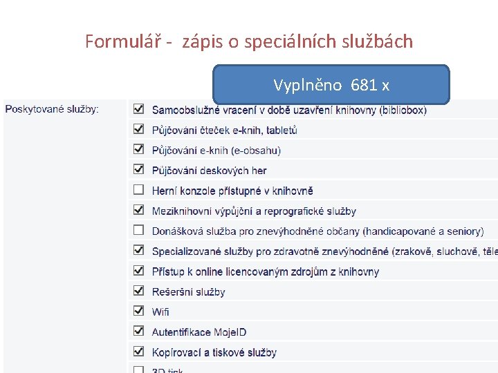 Formulář - zápis o speciálních službách Vyplněno 681 x 