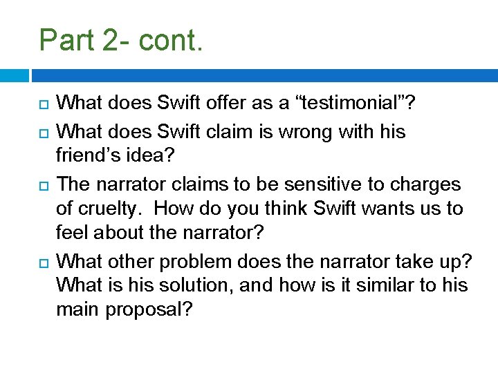 Part 2 - cont. What does Swift offer as a “testimonial”? What does Swift