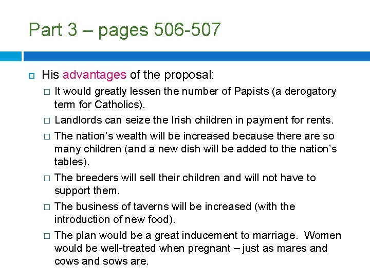 Part 3 – pages 506 -507 His advantages of the proposal: � � �