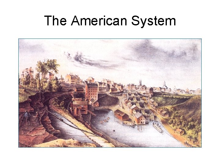 The American System 