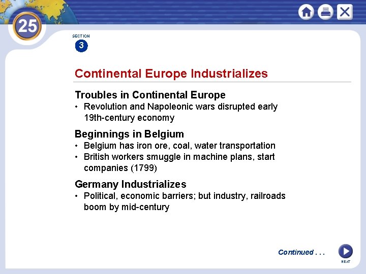 SECTION 3 Continental Europe Industrializes Troubles in Continental Europe • Revolution and Napoleonic wars
