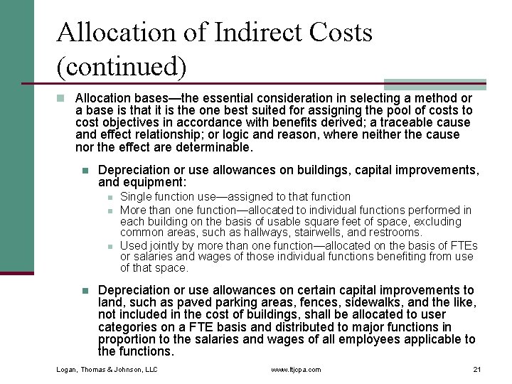 Allocation of Indirect Costs (continued) n Allocation bases—the essential consideration in selecting a method