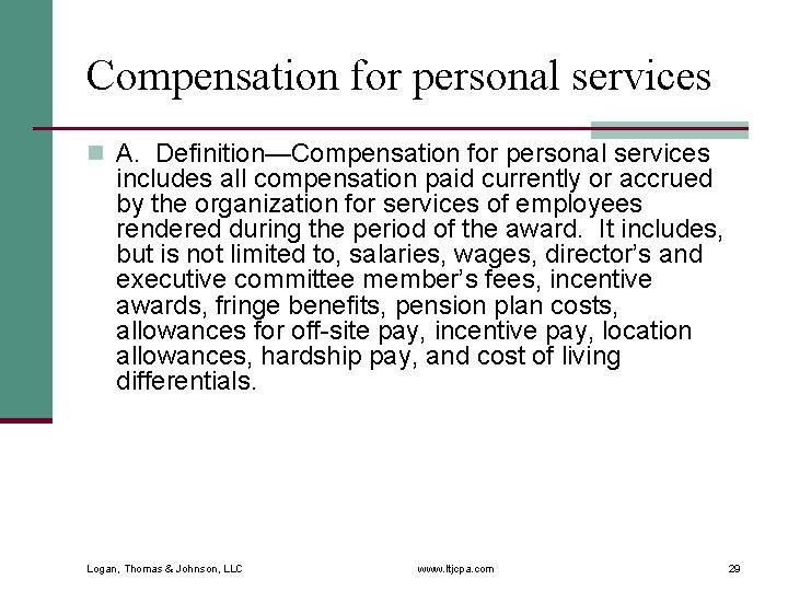 Compensation for personal services n A. Definition—Compensation for personal services includes all compensation paid