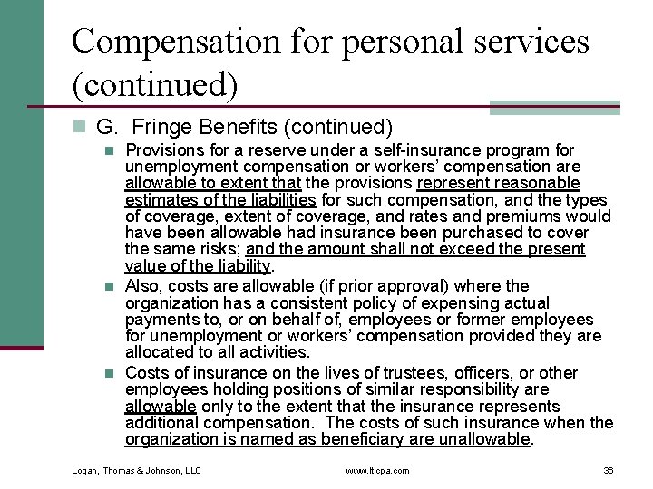 Compensation for personal services (continued) n G. Fringe Benefits (continued) n n n Provisions